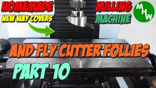 MHW Episode 39 - Homemade Milling Machine - Part 10 - Making a large fly cutter and other follies