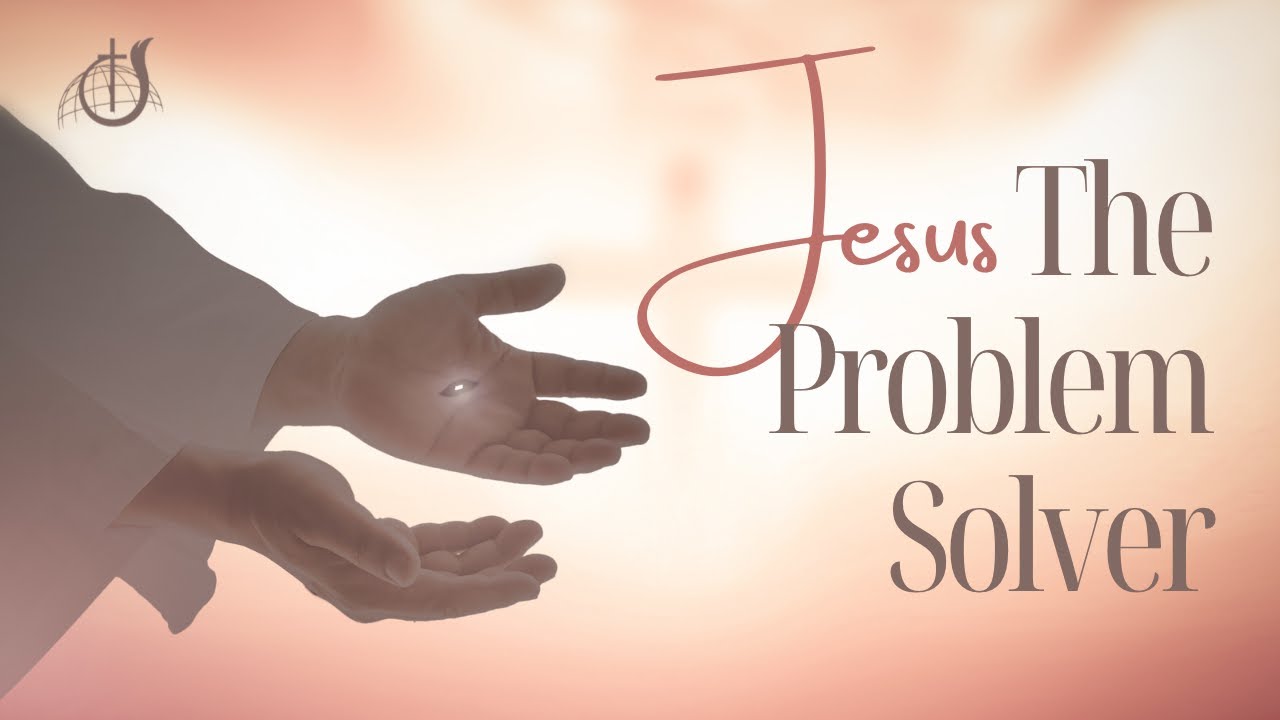 Jesus The Problem Solver Sunday Service March 17 2024 YouTube Jesus The Problem Solver Sunday Service March 17 2024 YouTube