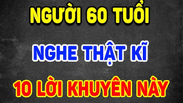 10 lời khuyên VÀNG của bác sĩ, Để U60 Luôn Khỏe Mạnh Hưởng Tuổi Già - Vạn Điều Ý Nghĩa
