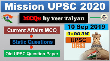 UPSC Prelims 2020 Preparation - 10 September 2019 Daily Current Affairs MCQ for UPSC / CSE / IAS