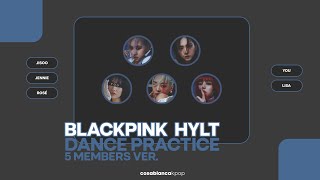 Dance Practice Blackpink How You Like That With 5 Members 블랙핑크