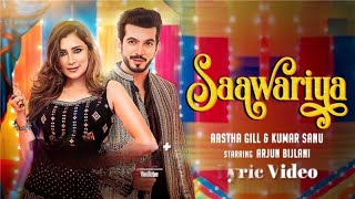 Download Lagu Saawariya - Lyrical Video | Aastha Gill | Kumar Sanu | Arjun Bijlani | Navratri Song MP3 Download Lagu Saawariya - Lyrical Video | Aastha Gill | Kumar Sanu | Arjun Bijlani | Navratri Song MP3