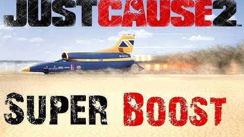 Just cause 2 multiplayer super boost
