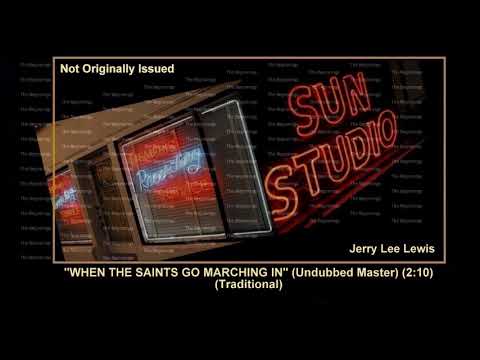 (1957) Sun ''When The Saints Go Marchin' In'' (Undubbed LP Master) Jerry Lee Lewis