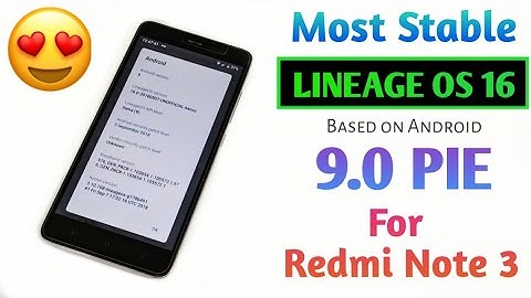 How to install LINEAGE OS 16 Based on Android 9.0 Pie For Redmi Note 3 Most Stable Pie ROM 🔥🔥