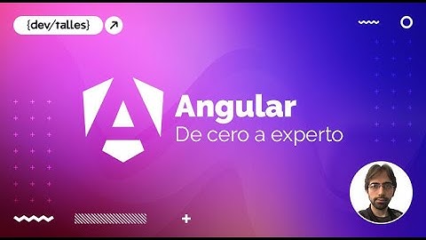 Angular moderno: de cero a experto - video promocional | Curso de Fernando Herrera