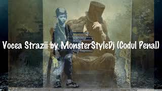 Vocea Strazii Mix by MonsterStyleDj (Codul Penal Pe Viata ) invitati speciali Capone Si Ecsper