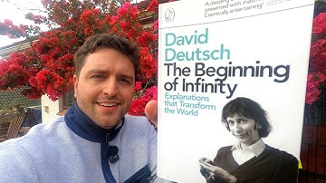 This Book Will Rewire Your Brain — "The Beginning of Infinity" by David Deutsch