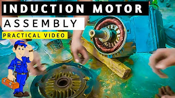 🔰Induction Motor Assembly | Practical Video | Motor.....