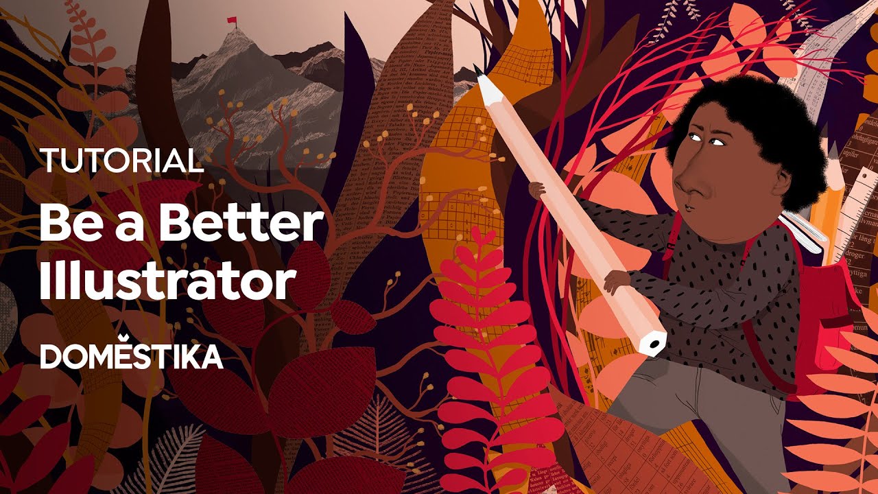 Design TUTORIAL | 5 Ways to Be a Better Illustrator | Emma Hanquist | Domestika