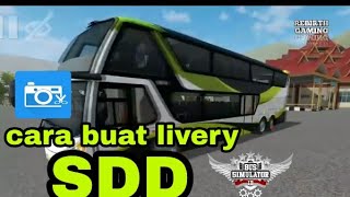 cara buat livery bus SDD - bussid screenshot 1