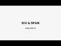 Div & Span - HTML Part 12