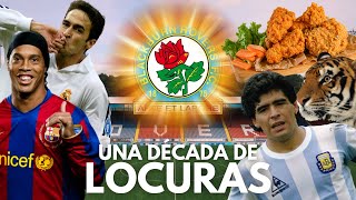 LA DÉCADA LOCA DE LOS VENKY'S EN BLACKBURN: RONALDINHO, POLLOS...