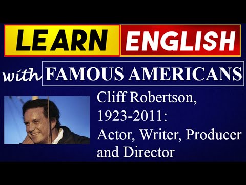 Video: Cliff Robertson: Biografia, Tvorivosť, Kariéra, Osobný život