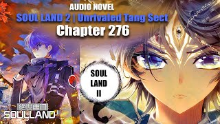 SOUL LAND 2 | Tong Yangyu ...  |  Chapter 276