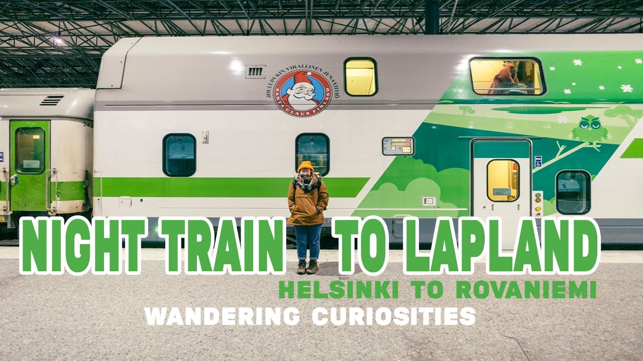 Taking The Night Sleeper Train To Lapland - Helsinki To Rovaniemi