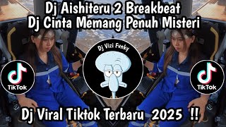 Download Lagu DJ CINTA MEMANG PENUH MISTERI BREAKBEAT || DJ SIKSA MENANGGUNG RINDU VIRAL TIKTOK TERBARU 2025 MP3