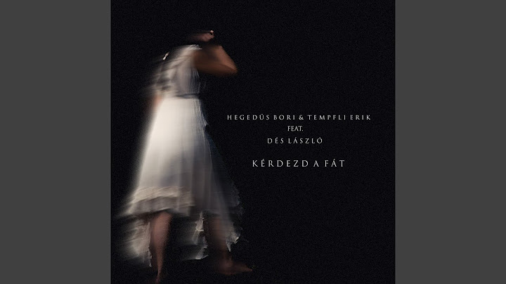 Kérdezd a fát (feat. Dés László)
