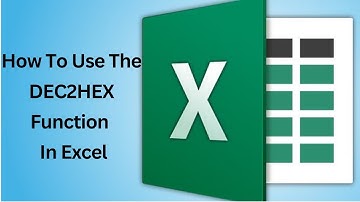 How To Use THe DEC2HEX Function In Excel