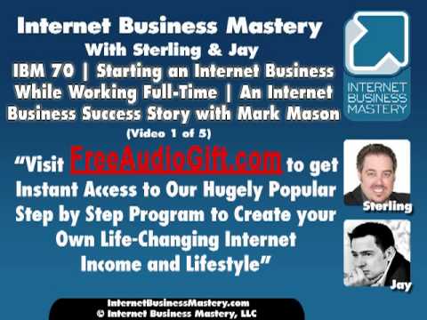 IBM 70 (Part 1 of 5)| Starting an Internet Busines...