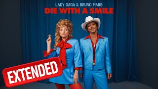 Lady Gaga Bruno Mars  Die With A Smile extended Version