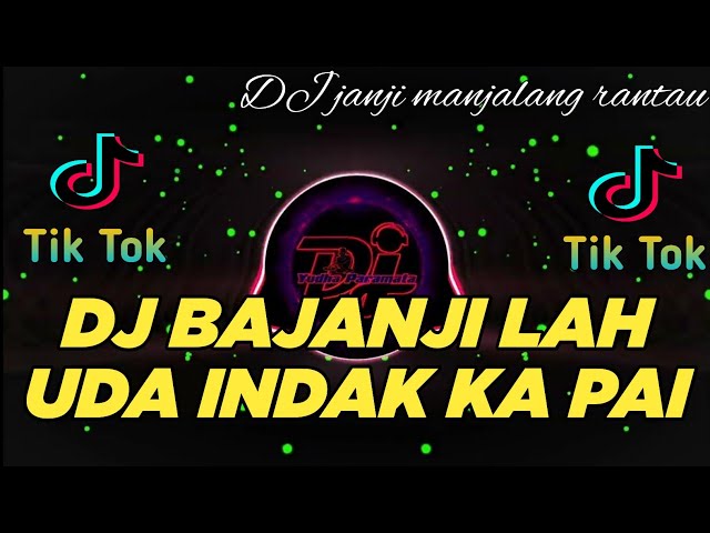 DJ MINANG TERBARU 2023 - BAJANJI JANJI LAH UDA INDAK KA PAII ll JANJI MANJALANG RANTAU ll FULL BASS! class=