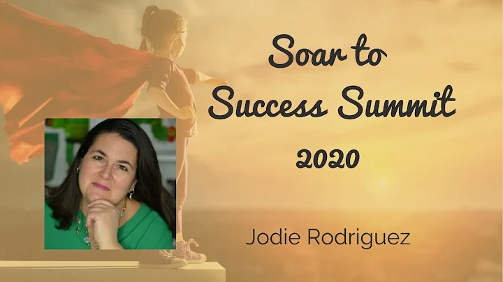Soar to Success Summit 2020 Speaker Teaser: Jodie ...