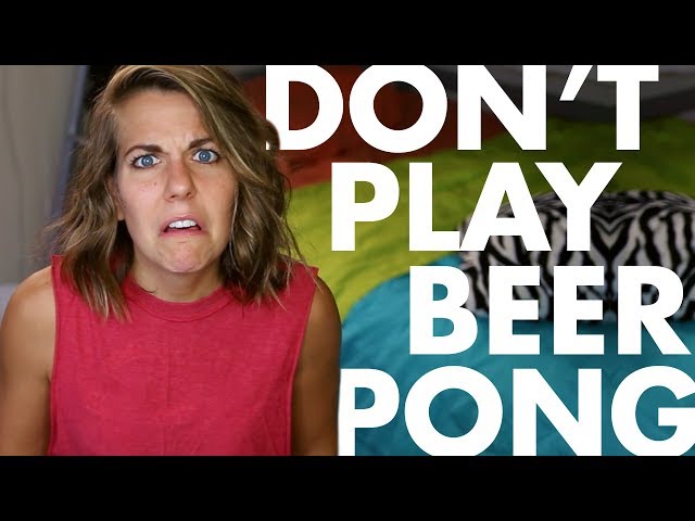 You Should Never Play Beer Pong