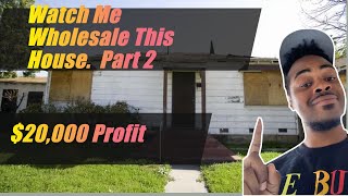 Watch Me Wholesale This House (Part 2)| $20,000 Profit