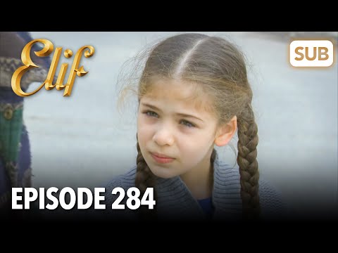 Elif Episode 284 | English Subtitle