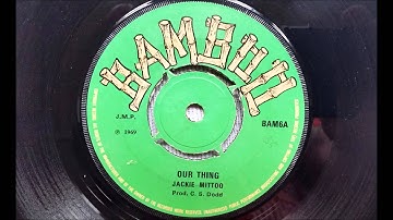 Jackie Mittoo Our Thing - Studio One -  Heavy Rock Riddim - Bamboo