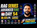 Advanced RAG Starts Today 🚀 | Day 54/180 AI Engineering Challenge | RAG Series Day 13