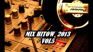 MIX HITOW 2013 VOL5