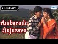 Ambarada Anjurave - Kannada Hit Song