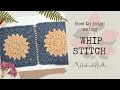 Join Granny Squares using WHIP STITCH - easy and simple method for beginners! Hindi/Urdu