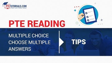 PTE Reading - Multiple Choice Choose Multiple Answers - Exam Tips