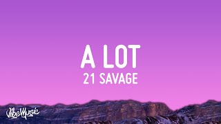 21 Savage - A Lot (Lyrics) chords