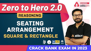 Seating Arrangement (Square & Rectangle) | Reasoning | Banking Foundation Adda247 (Class-16)