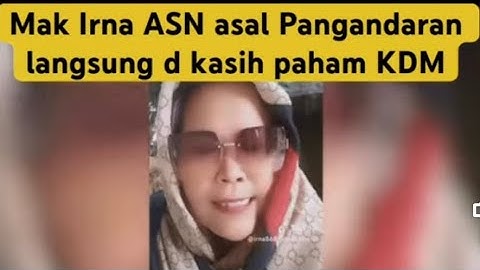 MAK IRNA ASN asal Pangandaran langsung dikasih paham  KDM @KANGDEDIMULYADI #kdm #bapaaing #viral