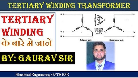 Lec-15 Tertiary  Winding Transformer, GATE/ESE 2022