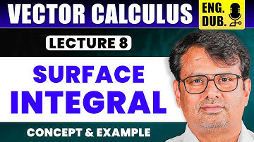 Vector Calculus in English | Surface Integral | Vector Integration | By GP Sir
