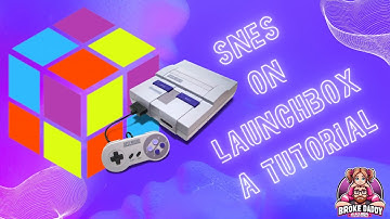 Launchbox SNES Tutorial