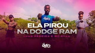 Ela Pirou Na Dodge Ram - Luan Pereira e MC Ryan  | FitDance (Coreografia)