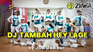 Dj Tambah Hey Lage Remix - TikTok Viral /  Zumba / Choreo by Zin JUA_Jember