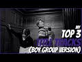 My Top 3 Title Tracks (Boy Group Ver. [PART 2])