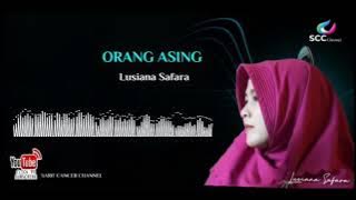 ORANG ASING / Lusiana Safara (cover)