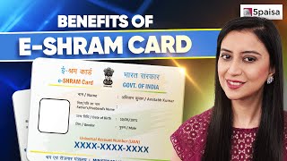 What is e-SHRAM Card | Eligibility and How to apply for e-SHRAM Card | Benefits of e-SHRAM Card