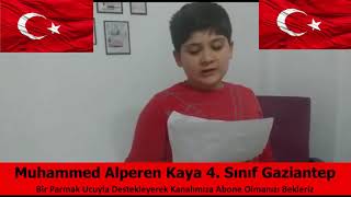 Çocuklarımızla Şehitlerimize Mektup Projemiz Muhammed Alperen Kaya 4 Sınıf Gaziantep