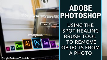 Using the Spot Healing Brush Tool in Photoshop to Remove Objects from a Photo