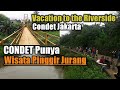 Jalan Jalan Keliling Condet || Wisata Pinggir Jurang Condet